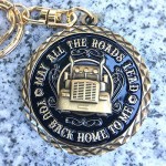 Bad Bananas - Truck Driver Gifts (Truckers) - May All The Roads Lead You Back Home To Me - Keychain - Unique Gift For Truck Drivers Men